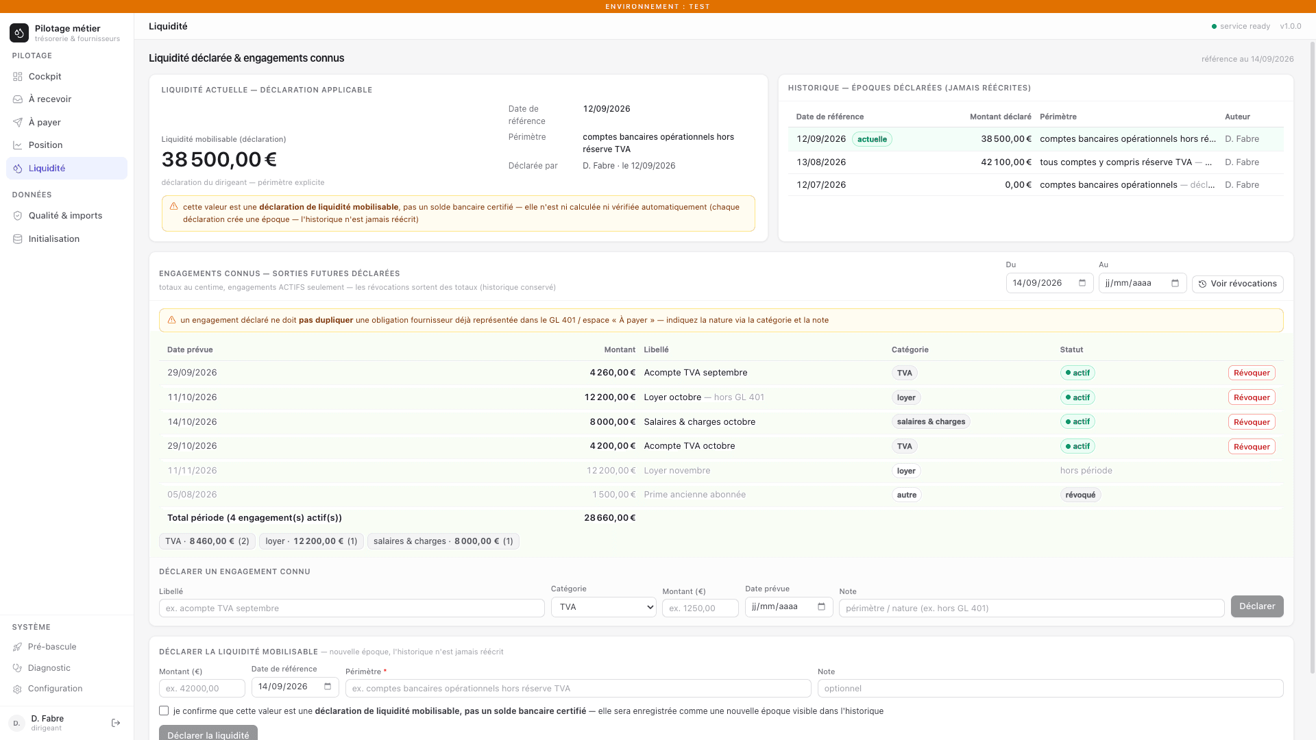 Espace « Liquidité » de l’application : déclaration de liquidité mobilisable avec périmètre explicite, avertissement « pas un solde bancaire certifié », historique des époques jamais réécrit, engagements connus (données de démonstration).
